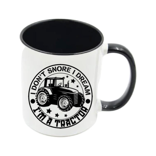 Mug - 11oz - Farmers Saying - 'I don't snore I dream tractors' 1a