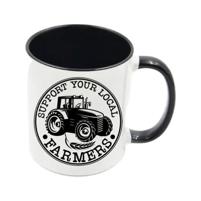 Mug - 11oz - Farmers Saying - 'Support your local farmers' 1a